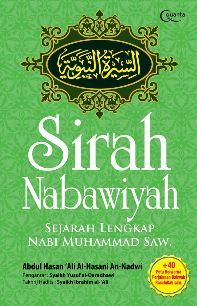 SIRAH NABAWIYAH SEJARAH LENGKAP NABI MUHAMMAD SAW.