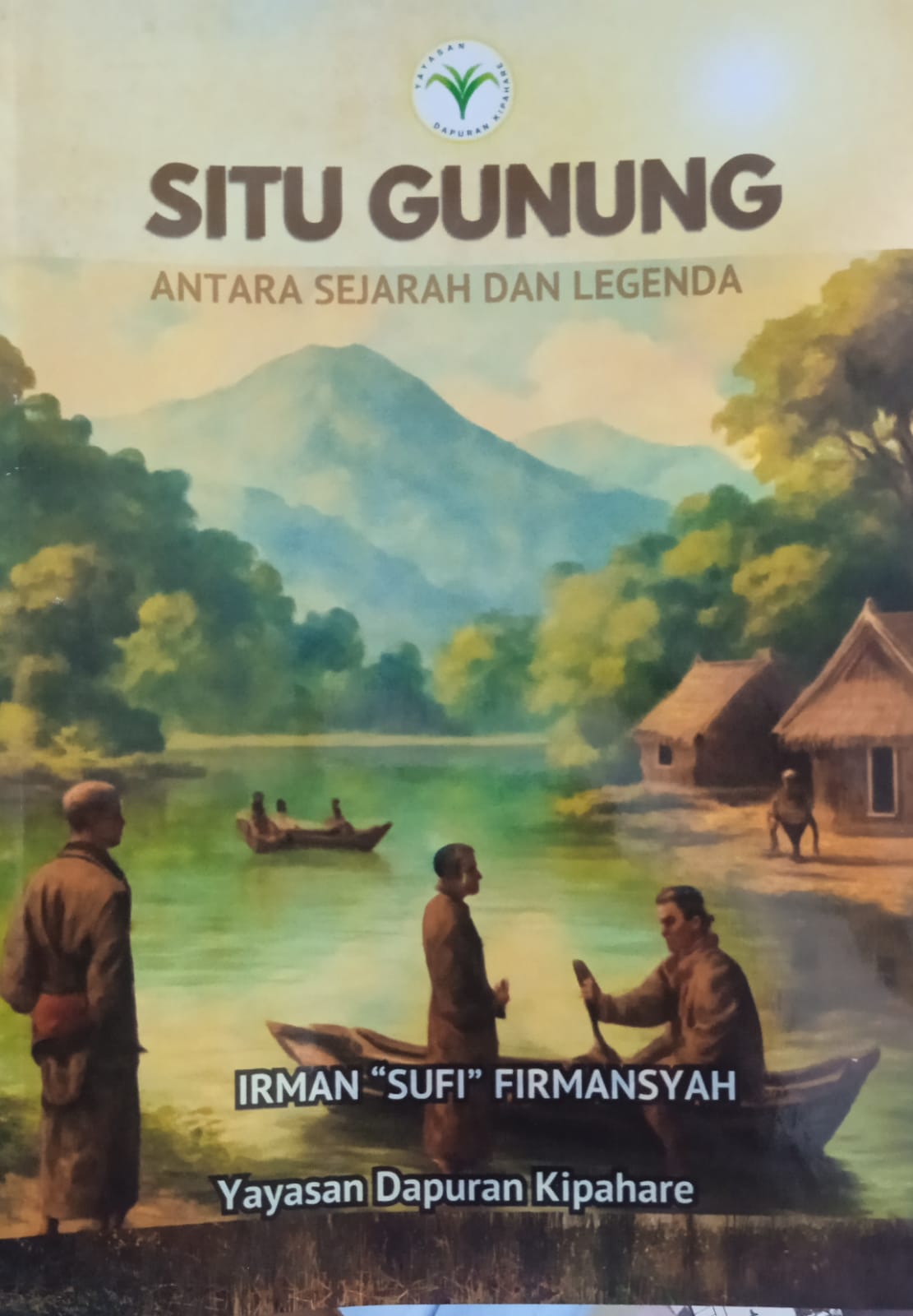 Situ Gunung Antara Sejarah dan Legenda / IRMAN FIRMANSYAH