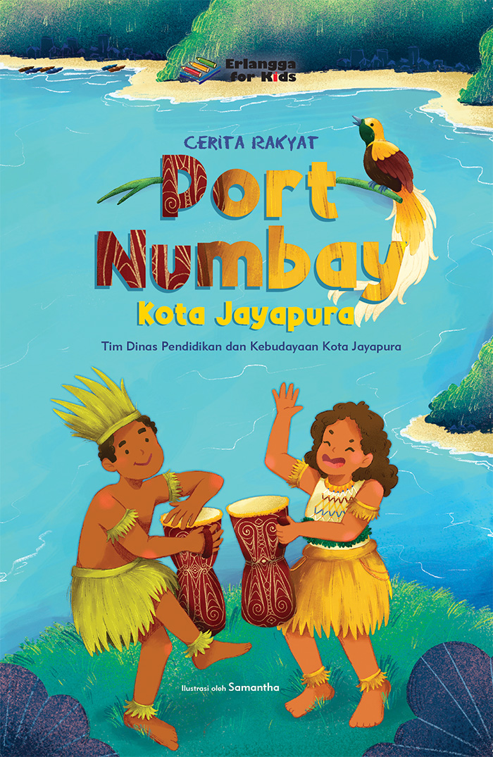 CERITA RAKYAT PORT NUMBAY KOTA JAYAPURA / Tim DInas Pendididkan dan Kebudayaan Kota Jayapura